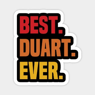 BEST DUART EVER ,DUART NAME Magnet