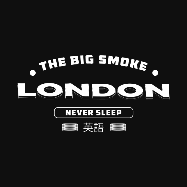 London The Big Smoker, London Never Sleep by Aspita