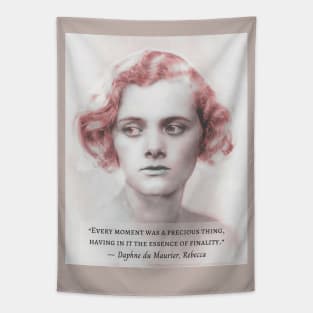 Daphne du Maurier portrait with a  quote from Rebecca: Every moment was a precious thing, having in it the essence of finality. Tapestry