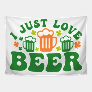 I Just Love Beer on Paddy Day Tapestry