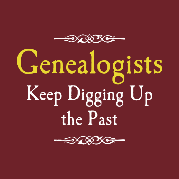 Genealogists Keep Digging Up the Past by AncestorStuff