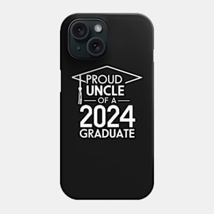 Proud Uncle of a 2024 Graduate Senior Class Family Graduation Phone Case
