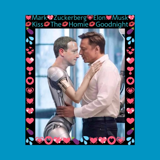 Elon Musk and Mark Zuckerberg are in love! Kiss the homies goodnight you two! by The AEGIS Alliance