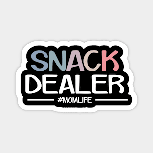 Snack Dealer Funny Mom Life Mother's Day Magnet