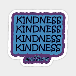 Kindness Matters Magnet