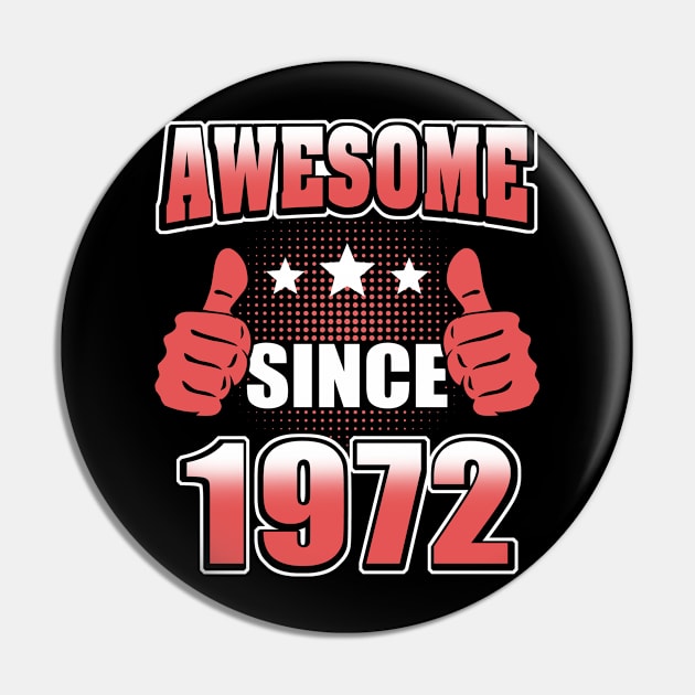 Awesome Since 1972 Pin by Adikka