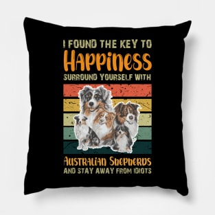 I Found the Key to Happiness Stay Away From Idiots Pillow