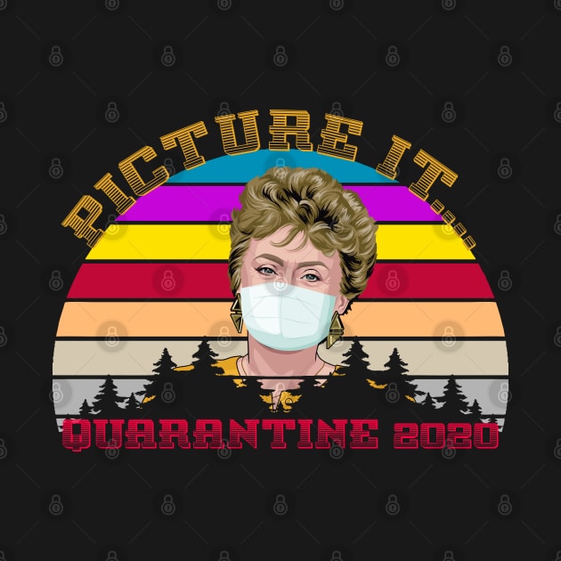 Picture It Golden Girls Quarantine 2020 by Litaru