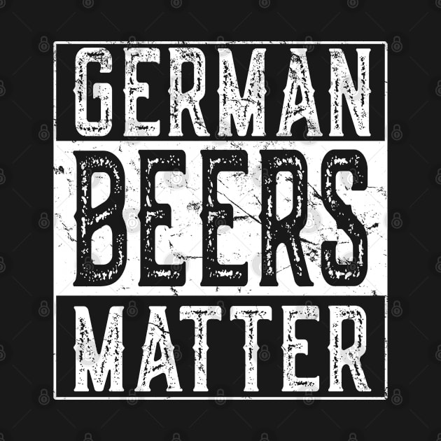 German Beers Matter by Flippin' Sweet Gear