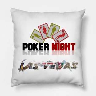 poker night in las vegas Pillow