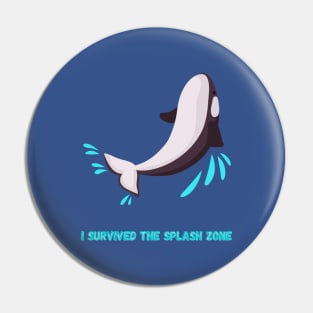 Splash Zone Pin