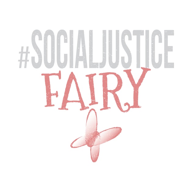 #SocialJustice Fairy - Hashtag for the Resistance by Ryphna