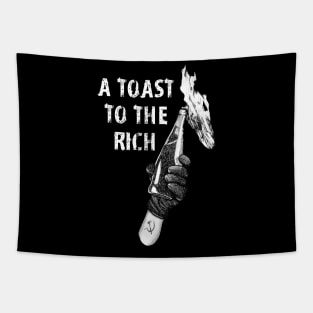 A Toast To The Rich - Black Tapestry