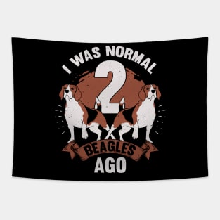 I Was Normal 2 Beagles Ago Dog Lover Gift Tapestry