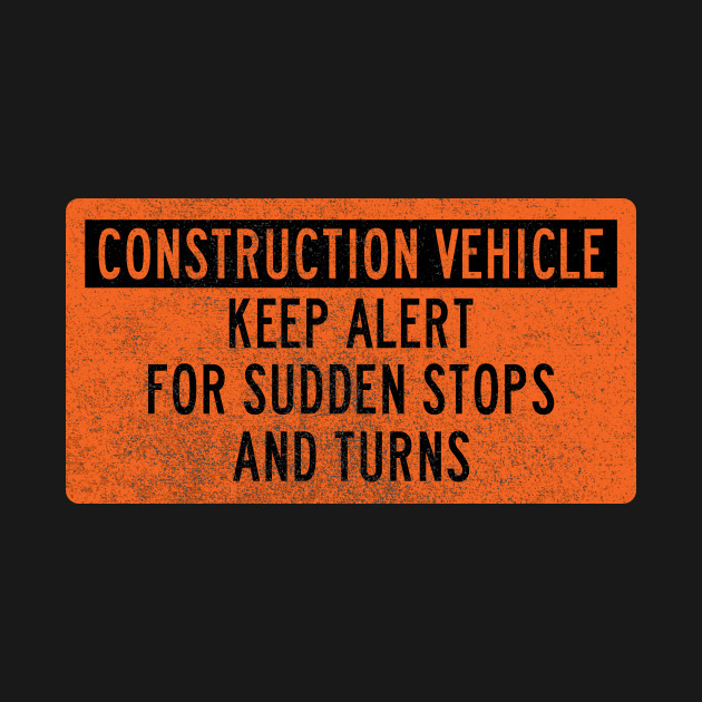 Construction Vehicle (back print) by GloopTrekker