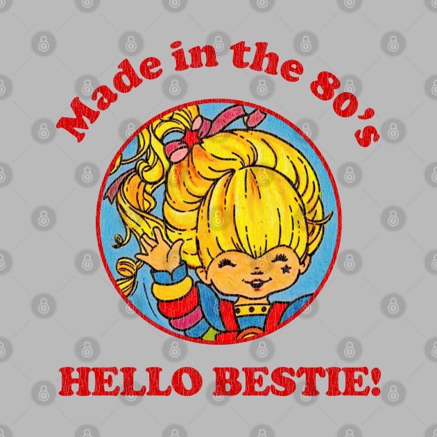 Hello Bestie! Rainbow Brite Distressed by Tangan Pengharapan