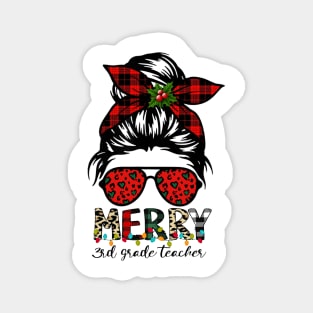 Merry 3rd Grade Teacher Messy Bun Merry Christmas Magnet