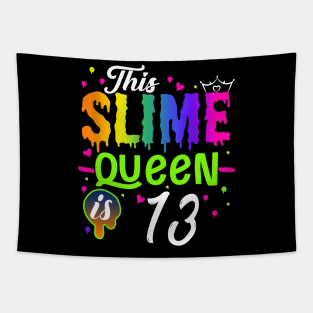 Kids This Slime Queen Is 13 Girl 13th Birthday Party Squad Outfit Tapestry