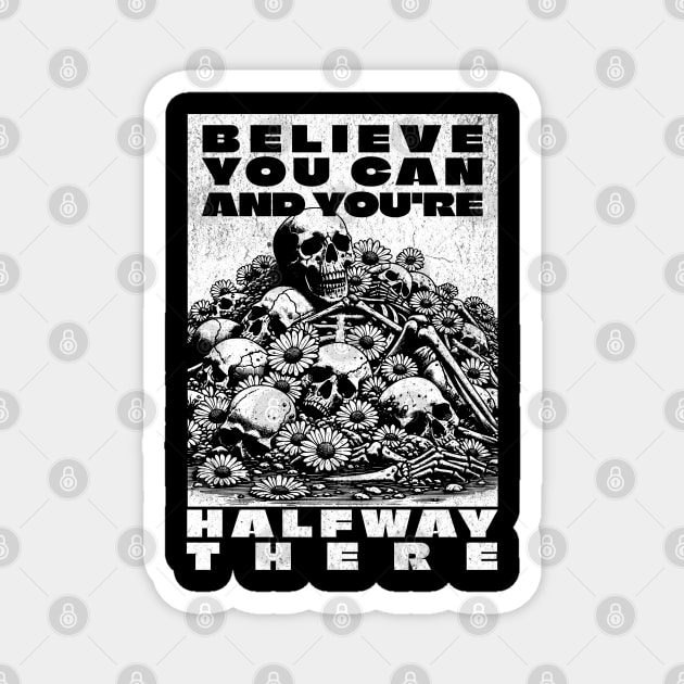 Positive Affirmations Gothic Believe You Can Positively Goth Magnet by Yesteeyear