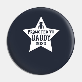 Promoted to Daddy 2020 New Dad First Time Dad Gift Funny Pin