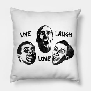 Nic Cage Face --- Live Laugh Love Pillow