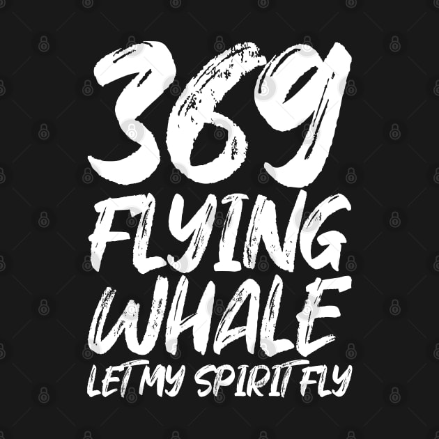 Flying Whale 369, Let my spirit fly by FlyingWhale369