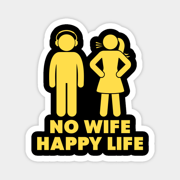 No Wife Happy Life Magnet by Vault Emporium