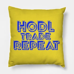 Hold Trade Repeat Pillow