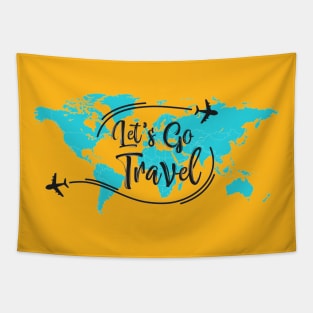 Lets Go Travel - Vacation Quotes Tapestry