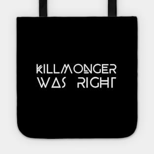 Killmonger Was Right Tote