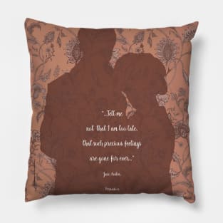 Persuasion_Jane Austen quote. Pillow