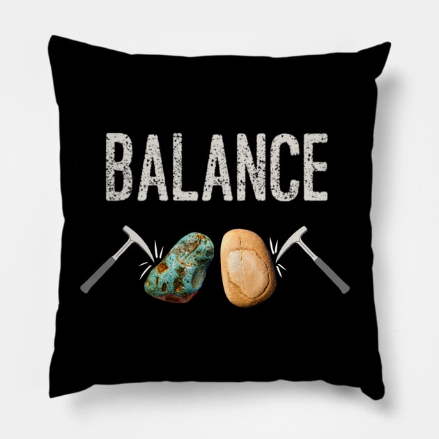 BALANCE Rockhound Mental Health - Rockhounding Pick Hammer Pillow by Laura Rucker