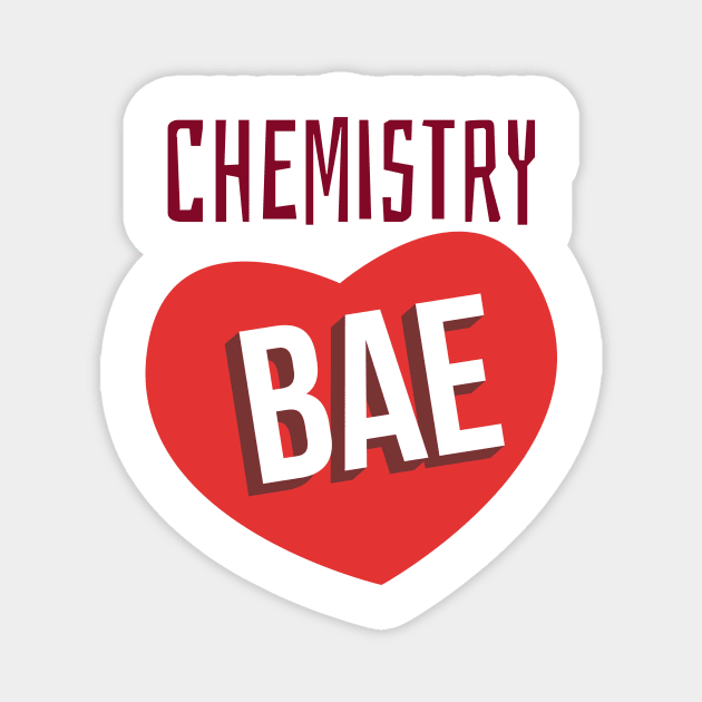 Chemistry Bae Magnet by Chemis-Tees