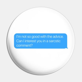 Sarcastic Comment Pin