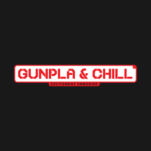 Gunpla & Chill T-Shirt