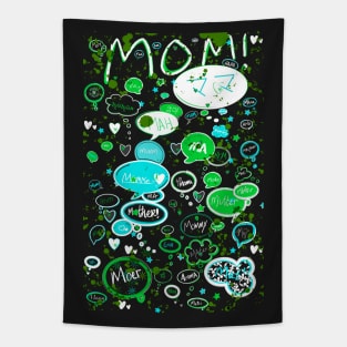 Mom Tapestry