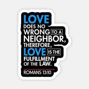 Immigrant Bible Quote T-Shirt, Romans 13:10 Magnet