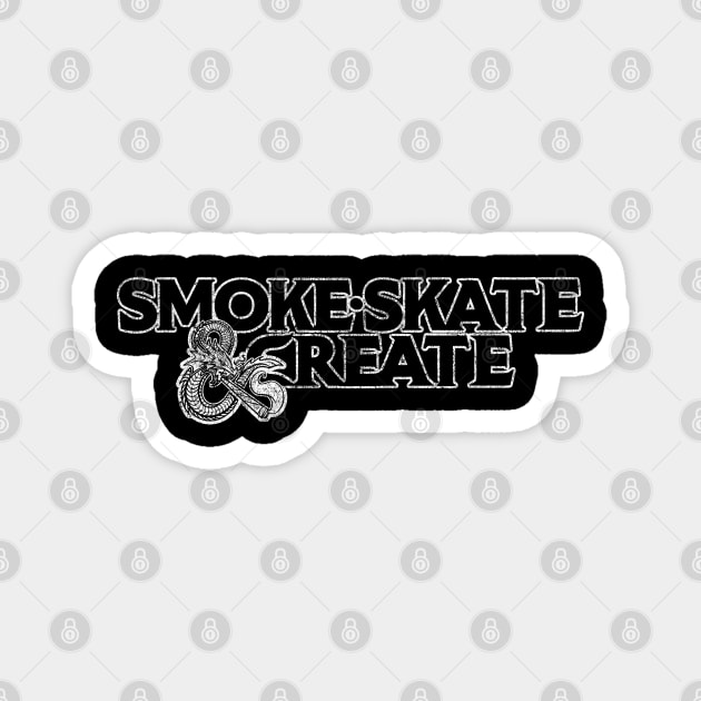 Smoke, Skate & Create Magnet by Wrongteeshirt