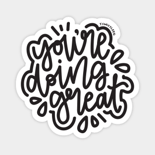 You're Doing Great - Dark Gray Magnet