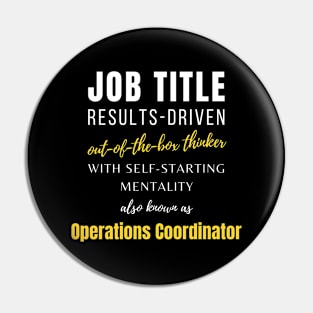 Operations Coordinator | Funny Career Management Colleagues Work Pin