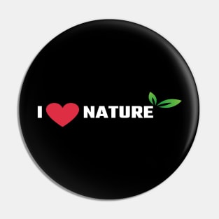 I Love Nature/I Heart Nature Pin