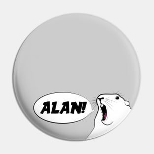 Alan! Alan! Alan! Wait...Steve? Pin