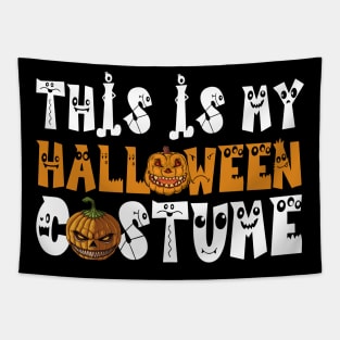 This Is My Halloween Costume T-Shirt Kids Men Women Tapestry