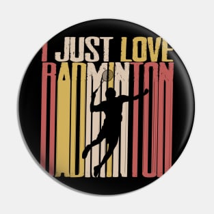 i just love badminton vintage Pin