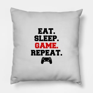 Eat Sleep Game Repeat Pillow