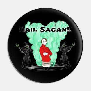 Hail Sagan! Pin