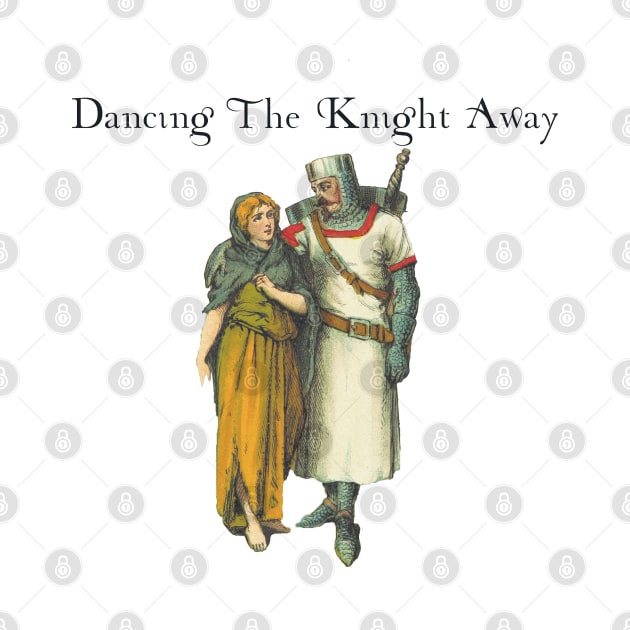 Dancing the knight away by ThistleRosep