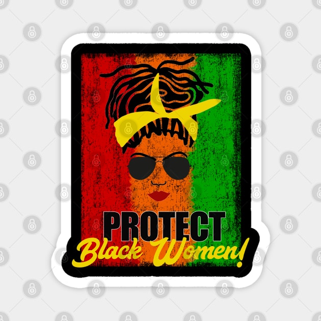 Protect Black Women Locs Magnet by blackartmattersshop