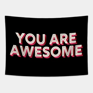 You Are Awesome  ///// Retro Typography Design Tapestry