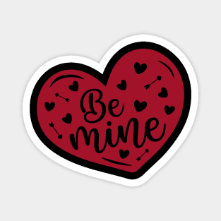 be mine Magnet